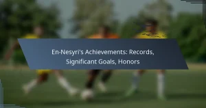 En-Nesyri’s Achievements: Records, Significant Goals, Honors