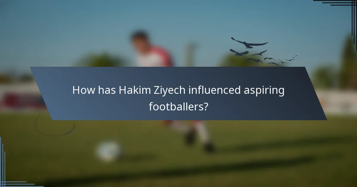 How has Hakim Ziyech influenced aspiring footballers?