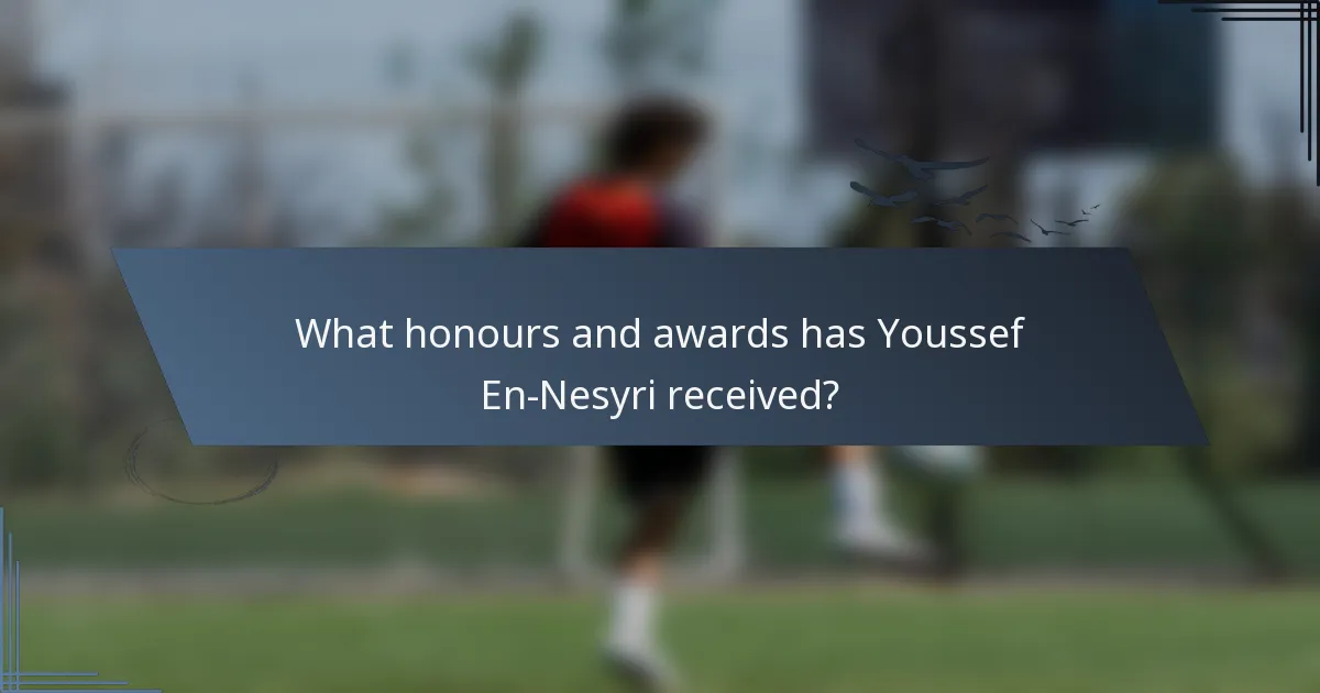 What honours and awards has Youssef En-Nesyri received?