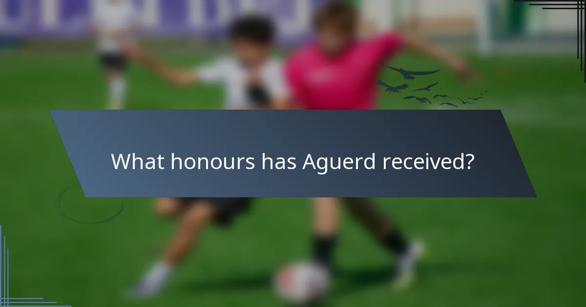 What honours has Aguerd received?