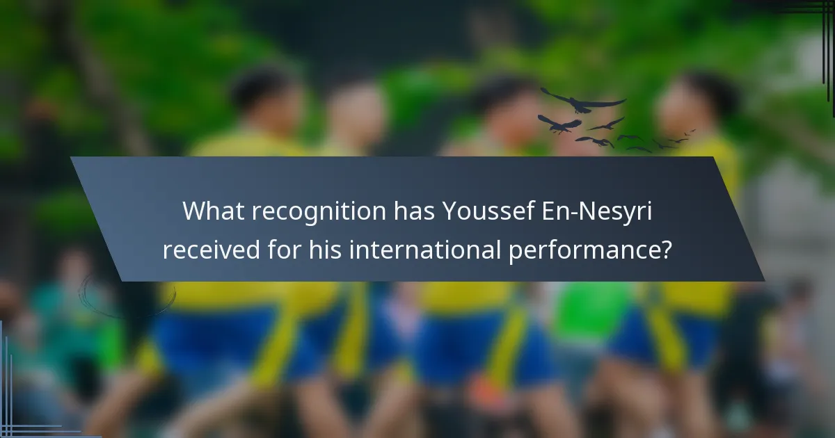 What recognition has Youssef En-Nesyri received for his international performance?